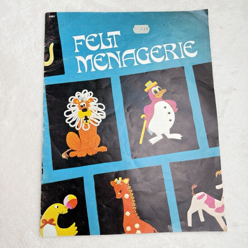 "Felt Menagerie" ©1973 Mangelsen's Crafting Leaflet # 0451 23 Pages ~18 Progects